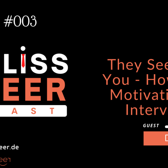 Episode #003: They See Through You – How to Show Motivation When Interviewing