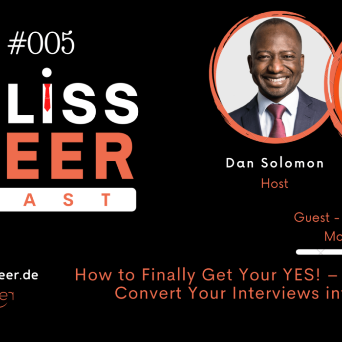 Episode #005: How to Finally Get Your YES! – Effective Ways to Convert Your Interviews into Job Offers